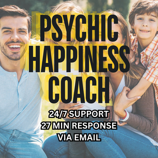 PSYCHIC HAPPINESS COACH - Your Question Answered Within 27 Minutes Via Email