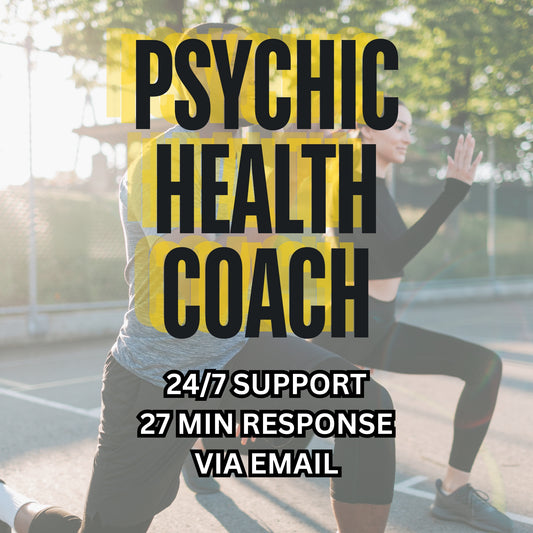 PSYCHIC HEALTH COACH - Your Question Answered Within 27 Minutes Via Email